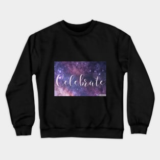 Celebrate Crewneck Sweatshirt